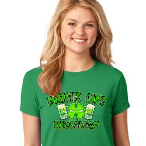 Drink Up Bitches T-Shirt